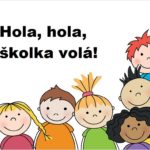 Hola, hola, školka volá!